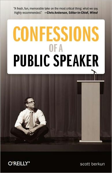 Cover for Scott Berkun · Confessions of a Public Speaker (Pocketbok) (2011)