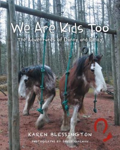 Cover for Karen Blessington · We Are Kids Too : The Adventures of Danny and Emily (Paperback Bog) (2016)