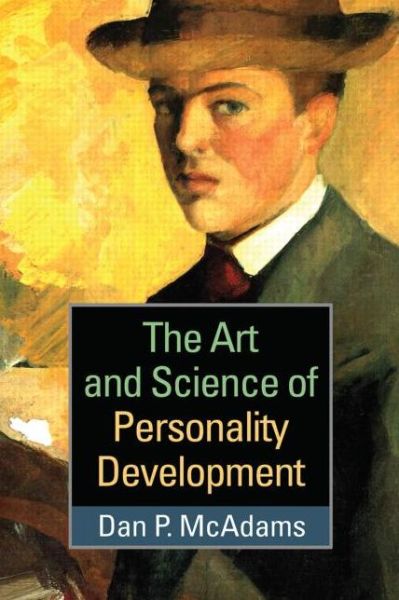 Cover for McAdams, Dan P. (Northwestern University, United States) · The Art and Science of Personality Development (Hardcover Book) (2015)