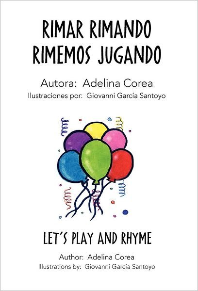 Cover for Adelina Corea · Rimar Rimando Rimemos Jugando (Hardcover Book) [Spanish edition] (2012)