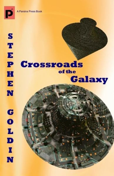 Cover for Stephen Goldin · Crossroads of the Galaxy (Paperback Book) (2011)