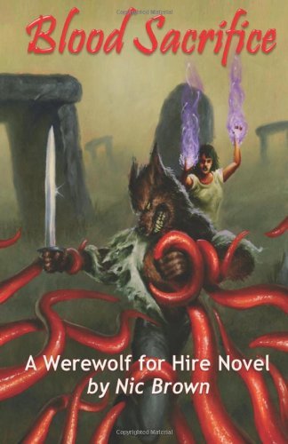 Cover for Nic Brown · Blood Sacrifice: a Werewolf for Hire Novel (Paperback Book) (2011)