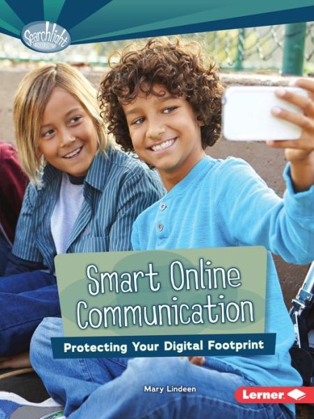 Cover for Candice Ransom · Smart Online Communications: Protecting Your Digital Footprint - What is Digital Citizenship Searchlight (Paperback Book) (2016)