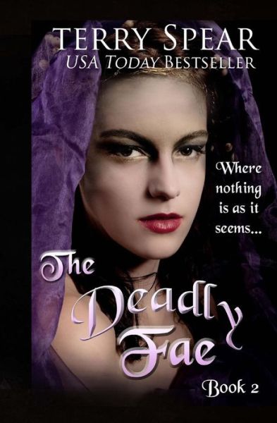 Cover for Terry Spear · The Deadly Fae: the World of Fae (Paperback Book) (2011)