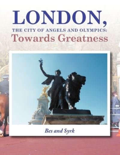 Cover for Bes · LONDON, the City of Angels and Olympics (Pocketbok) (2012)