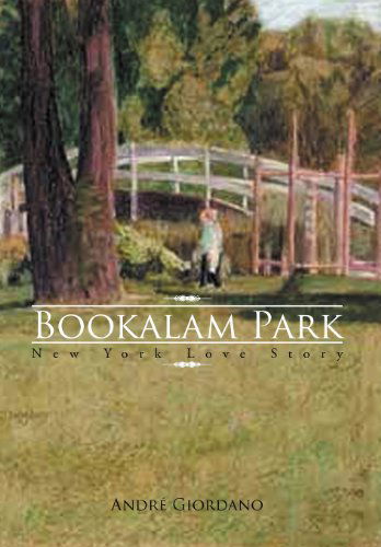 Cover for Andr Giordano · Bookalam Park: New York Love Story (Gebundenes Buch) (2012)