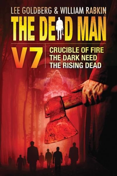 Cover for Mel Odom · The Dead Man Volume 7: Crucible of Fire, The Dark Need, and The Rising Dead - Dead Man (Pocketbok) (2014)