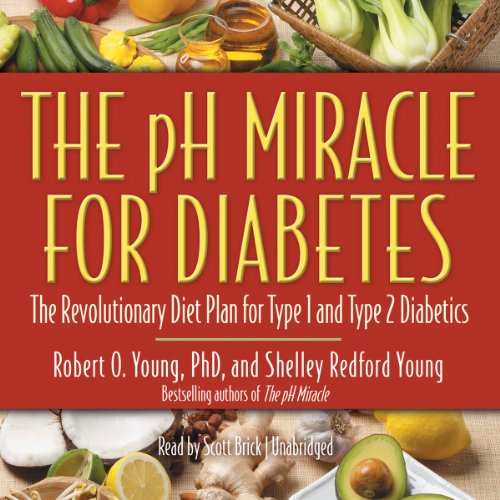 Cover for Shelley Redford Young · The Ph Miracle for Diabetes: the Revolutionary Diet Plan for Type 1 and Type 2 Diabetics (Audiobook (CD)) [Library, Unabridged Library edition] (2013)