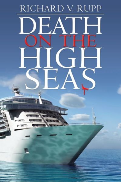Cover for Richard V. Rupp · Death on the High Seas (Book) (2020)