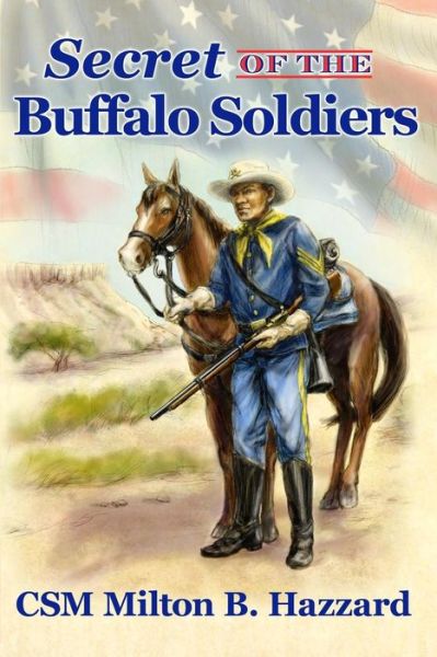 Cover for Milton B Hazzard · Secret of the Buffalo Soldiers (Paperback Book) (2018)