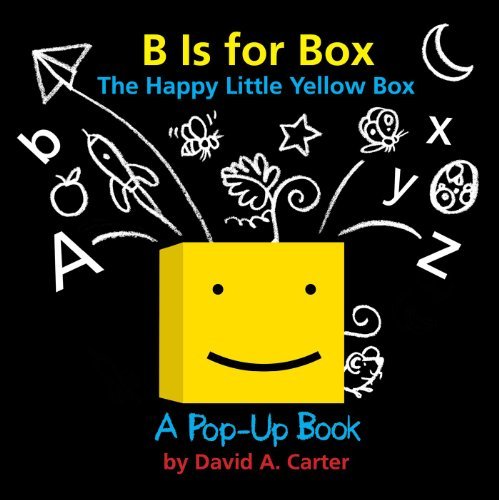 Cover for David  A. Carter · B is for Box -- the Happy Little Yellow Box: a Pop-up Book (Gebundenes Buch) [Nov Pop edition] (2014)