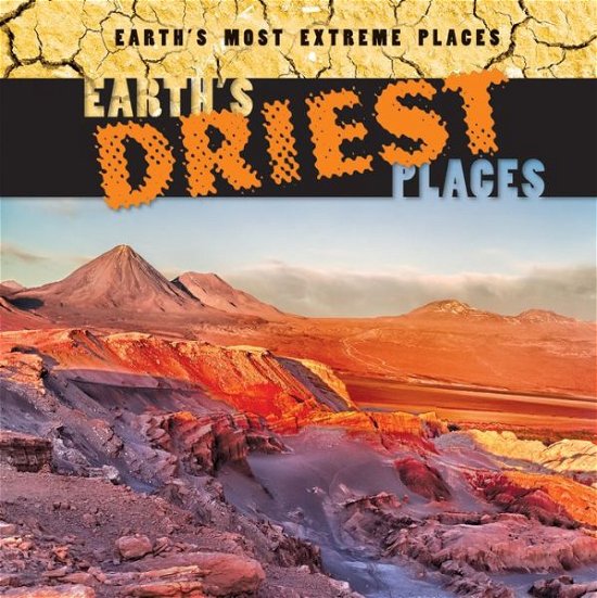Cover for Mary Griffin · Earth's Driest Places (Hardcover Book) (2014)