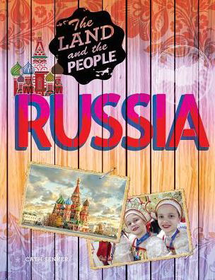 Russia - Cath Senker - Livres - Gareth Stevens Publishing - 9781482450958 - 30 juillet 2016