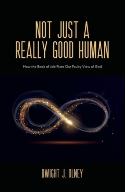 Cover for Word Alive Press · Not Just a Really Good Human (Pocketbok) (2021)