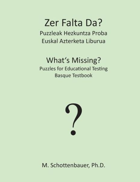 Cover for M Schottenbauer · Zer Falta Da? Puzzleak Hezkuntza Proba: Euskal Azterketa Liburua (Paperback Bog) (2013)