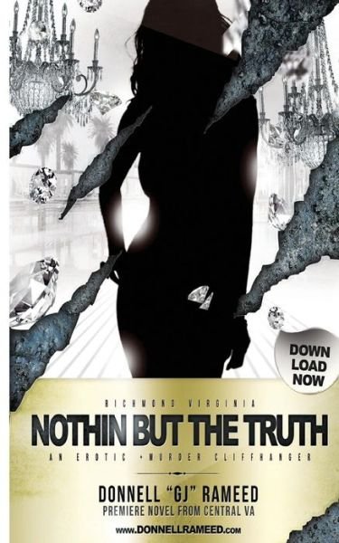 Donnell Gj Rameed · Nothin but the Truth: Part I (Paperback Bog) (2013)