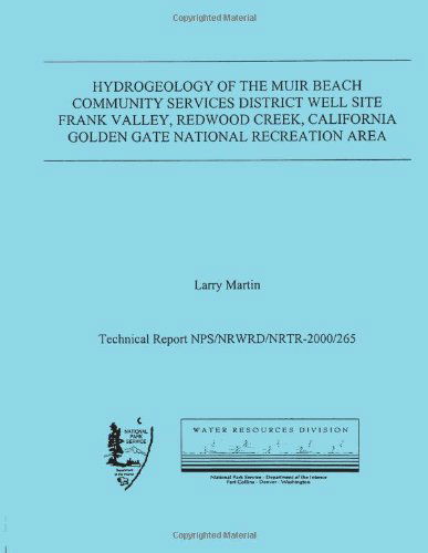 Cover for Larry Martin · Hydrogeology of the Muir Beach Community Services District Well Site, Frank Valley, Redwood Creek, California Golden Gate National Recreation Area (Paperback Book) (2013)