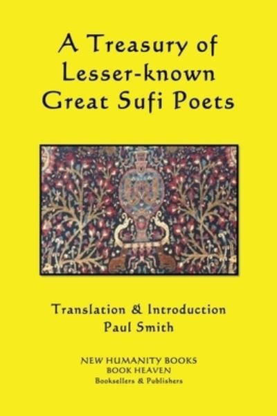 Cover for Paul Smith · A Treasury of Lesser-known Great Sufi Poets (Pocketbok) (2013)