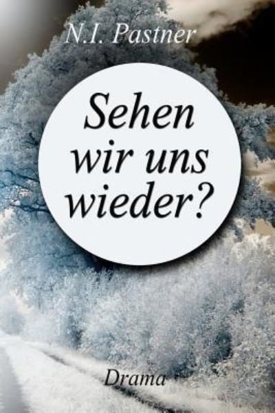 Cover for N I Pastner · Sehen Wir Uns Wieder? (Taschenbuch) (2014)