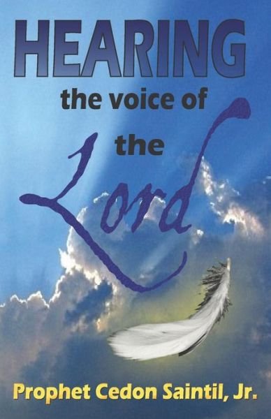 Cover for Cedon Saintil Jr · Hearing the Voice of the Lord (Paperback Book) (2014)