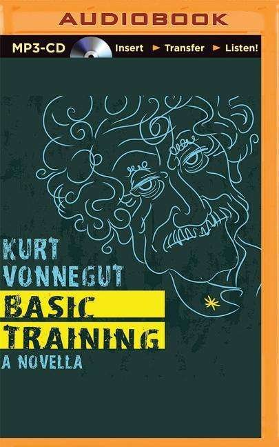 Cover for Kurt Vonnegut · Basic Training (MP3-CD) (2015)