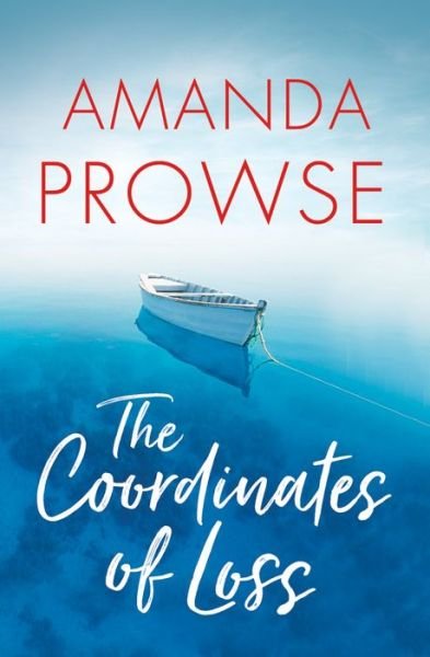 Cover for Amanda Prowse · The Coordinates of Loss (Paperback Book) (2018)