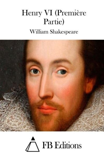 Cover for William Shakespeare · Henry Vi (Premiere Partie) (Pocketbok) (2015)