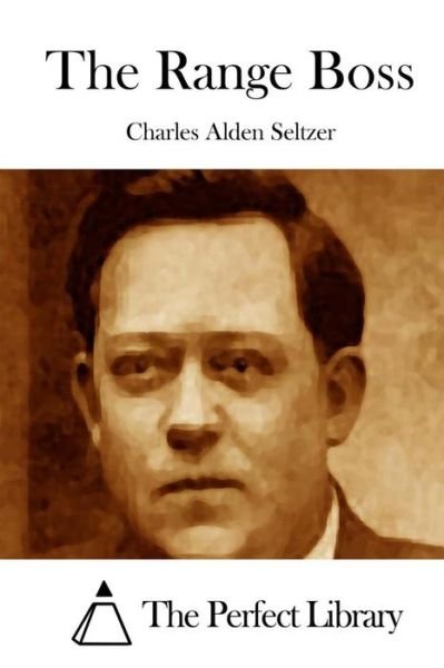 Cover for Charles Alden Seltzer · The Range Boss (Paperback Book) (2015)