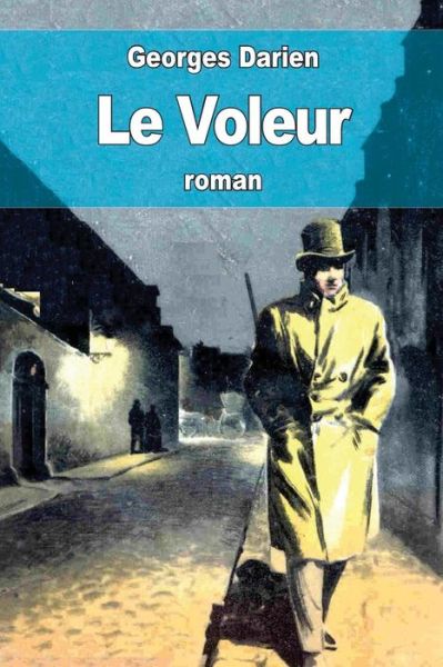 Cover for Georges Darien · Le Voleur (Paperback Book) (2015)