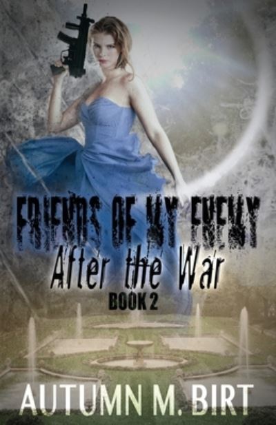 Cover for Autumn M Birt · After the War: Military Dystopian Thriller (Paperback Book) (2015)