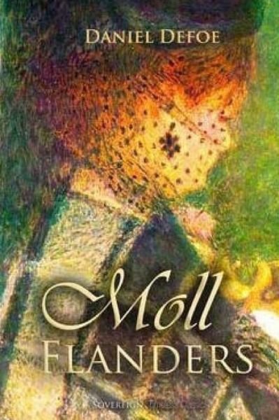 Moll Flanders - Daniel Defoe - Livres - Createspace Independent Publishing Platf - 9781522983958 - 31 décembre 2015