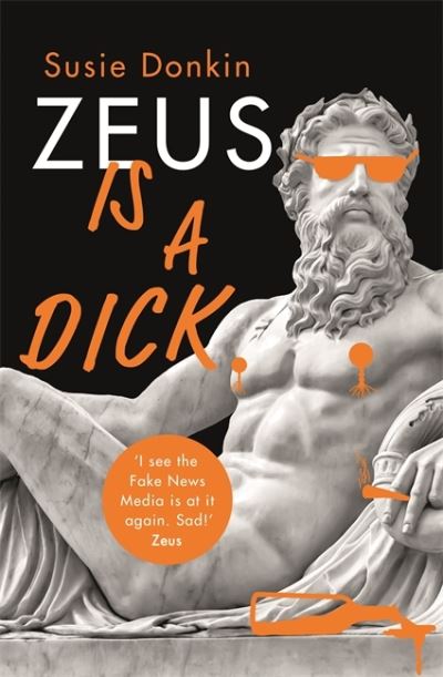 Cover for Susie Donkin · Zeus Is A Dick (Hardcover Book) (2020)