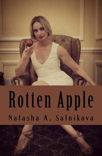 Cover for Natasha a Salnikova · Rotten Apple (Paperback Book) (2016)