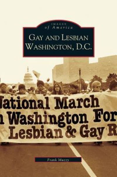Cover for Frank Muzzy · Gay and Lesbian Washington D.C. (Hardcover bog) (2005)