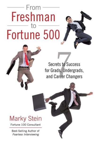 Cover for Marky Stein · From Freshman to Fortune 500 (Taschenbuch) (2016)