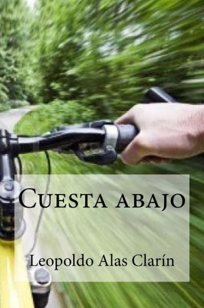 Cover for Leopoldo Alas Clarin · Cuesta abajo (Pocketbok) (2016)