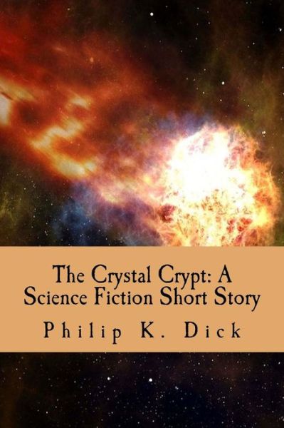 Cover for Philip K Dick · The Crystal Crypt (Paperback Book) (2016)