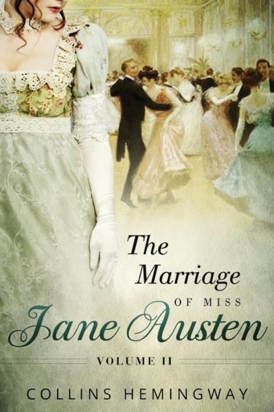 Cover for Collins Hemingway · The Marriage of Miss Jane Austen (Paperback Book) (2016)