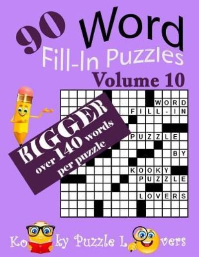 Cover for Kooky Puzzle Lovers · Word Fill-In Puzzles, Volume 10, Over 140 Words Per Puzzles (Pocketbok) (2016)
