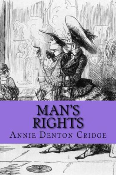 Cover for Annie Denton Cridge · Man's Rights (Paperback Book) (2016)