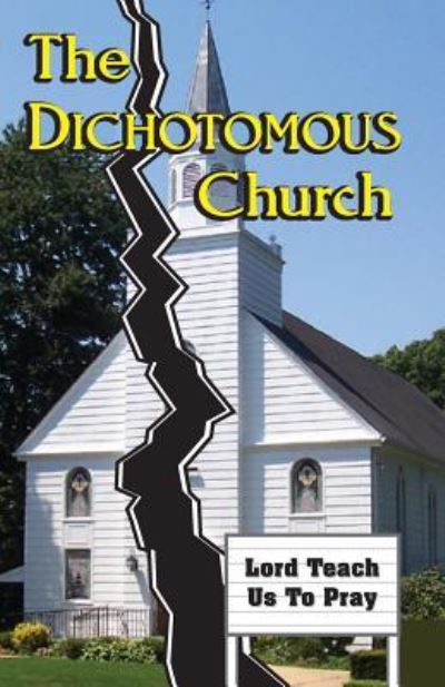 Cover for Vernell Davis · The Dichotomous Church LORD TEACH US TO PRAY (Paperback Book) (2017)