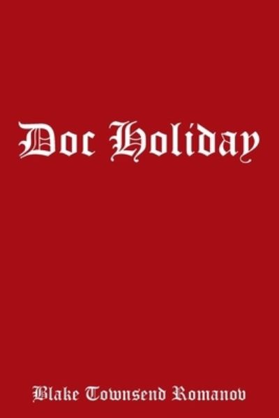 Cover for Blake Townsend Romanov · Doc Holiday (Paperback Book) (2020)
