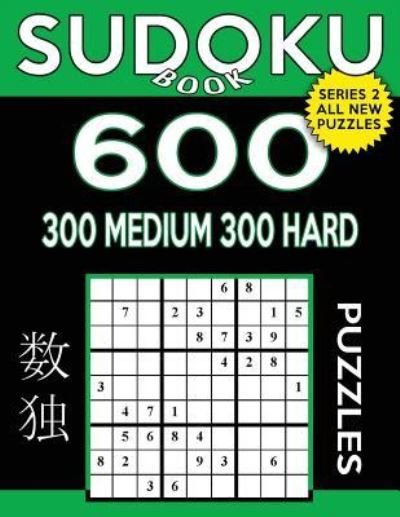 Cover for Sudoku Book · Sudoku Book 600 Puzzles, 300 Medium and 300 Hard (Taschenbuch) (2017)