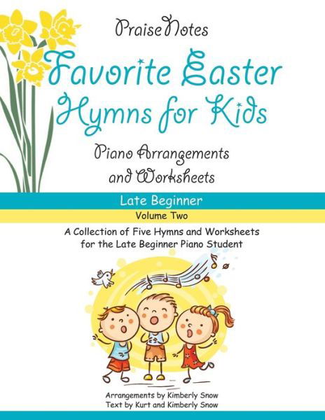 Cover for Kurt Alan Snow · Favorite Easter Hymns for Kids (Volume 2) (Pocketbok) (2017)