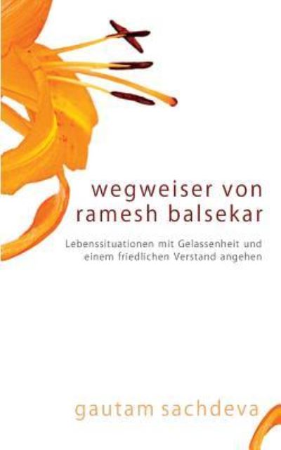 Cover for Gautam Sachdeva · Wegweiser Von Ramesh Balsekar - Pointers From Ramesh Balsekar In German (Paperback Book) (2014)