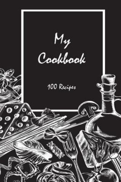 Cover for Fatema Alhassar · My Cookbook 100 recipes (Paperback Book) (2017)