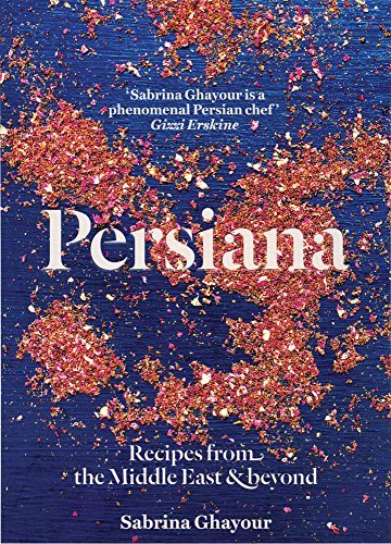 Cover for Sabrina Ghayour · Persiana: Recipes from the Middle East &amp; Beyond (Hardcover bog) (2014)