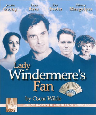 Cover for Oscar Wilde · Lady Windermere's Fan: Starring Joanna Going, Roger Rees, and Eric Stoltz (Audiobook (CD)) [Unabridged edition] (2001)