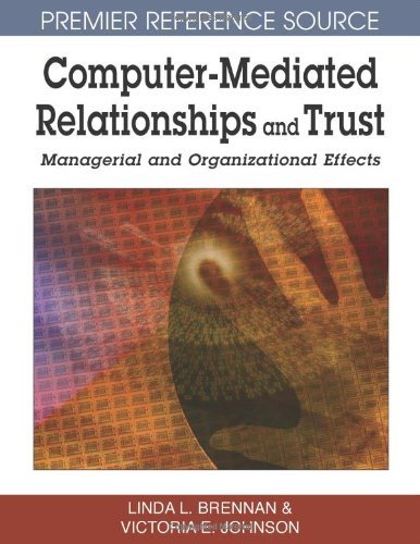 Cover for Linda L. Brennan · Computer-mediated Relationships and Trust: Managerial and Organizational Effects (Premier Reference Source) (Gebundenes Buch) (2007)