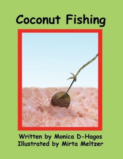 Cover for Monica D-Hagos · Coconut Fishing (Paperback Book) (2016)